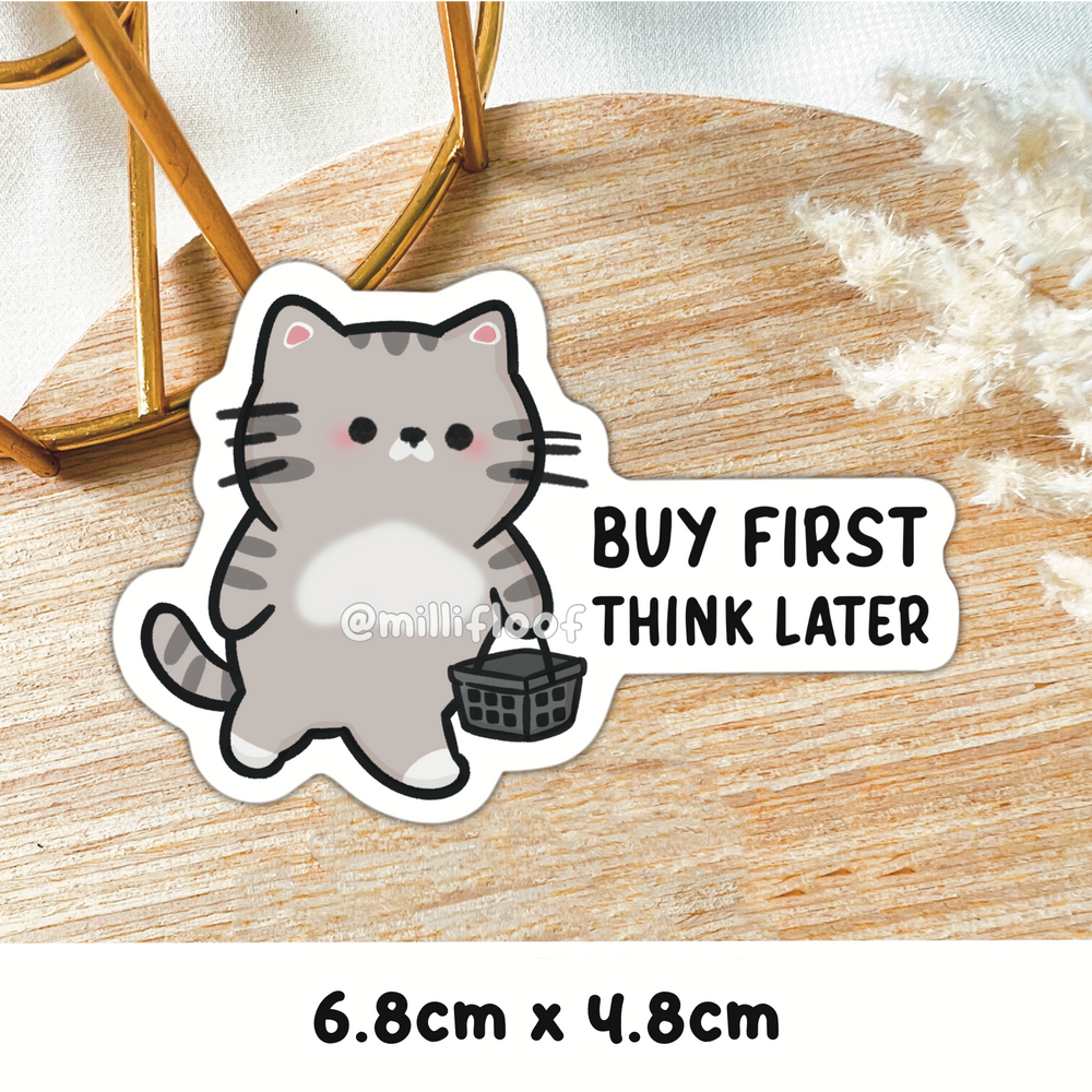 Buy First Think Later