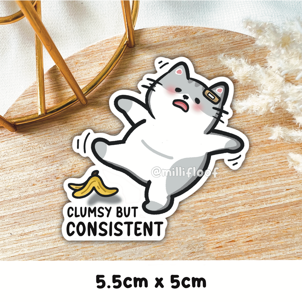 Clumsy But Consistent