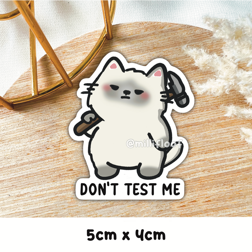 Don't Test Me