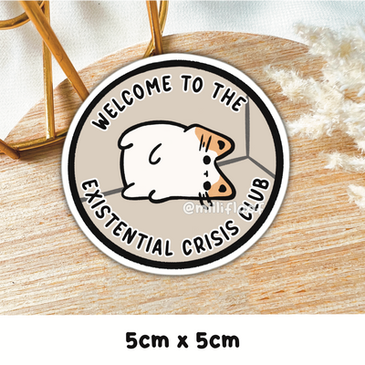 Welcome To The Existential Crisis Club
