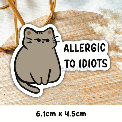 Allergic To Idiots