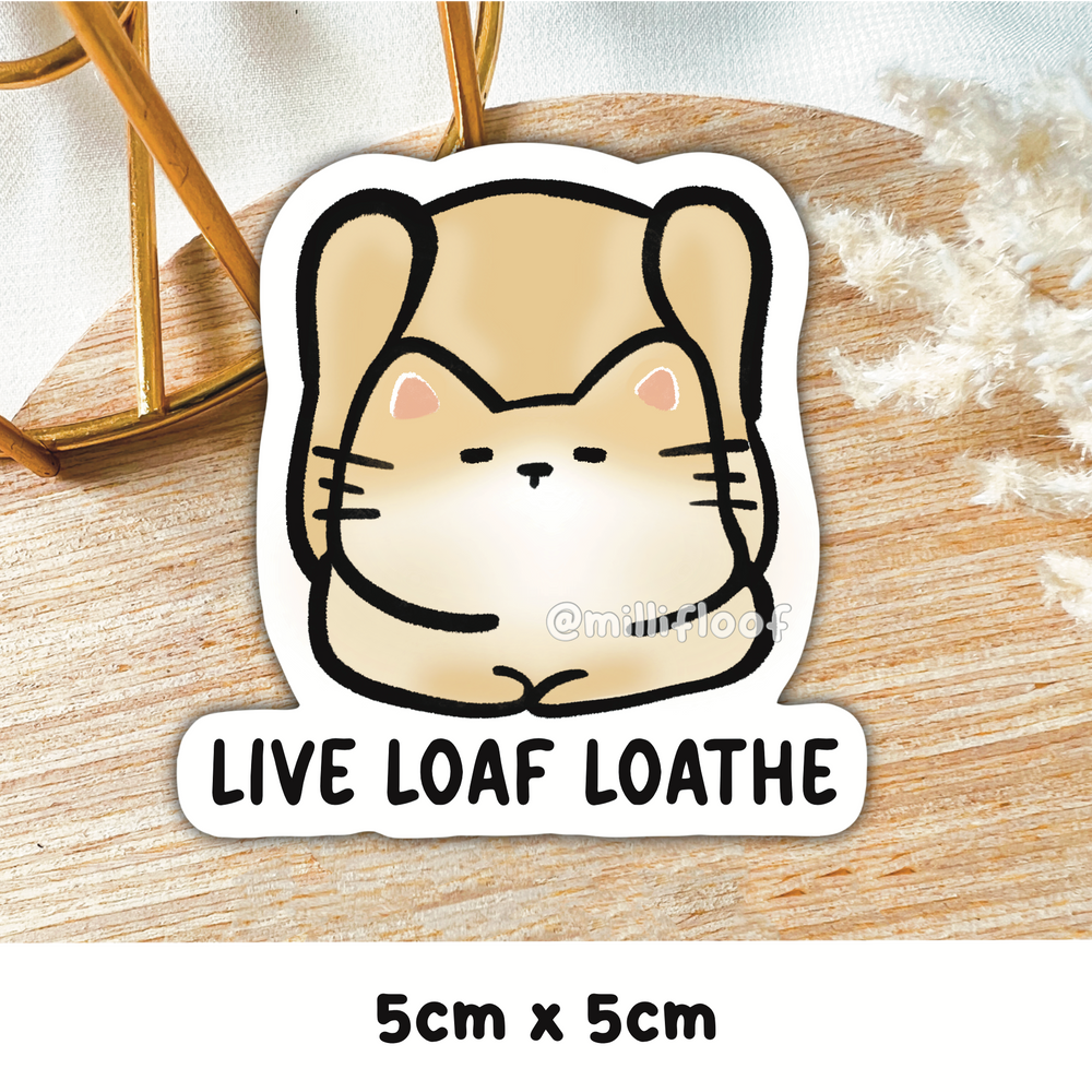 Live Loaf Loathe