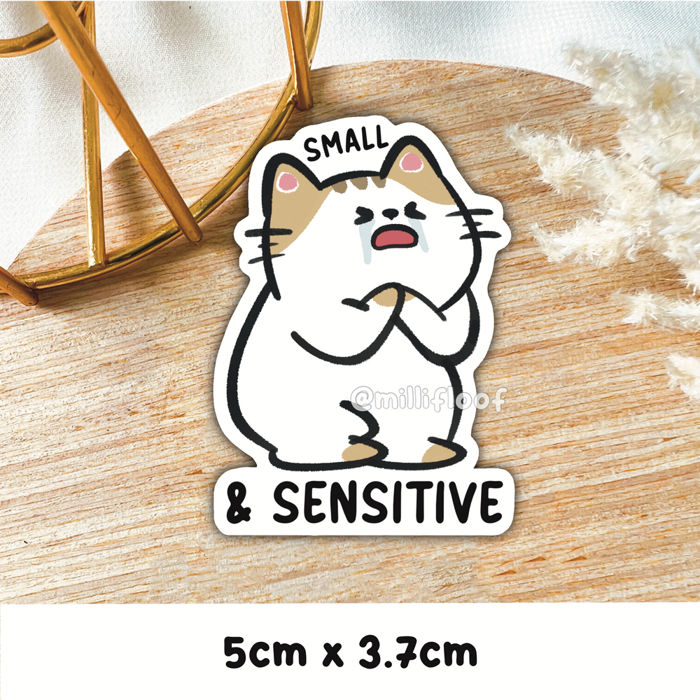 Small & Sensitive