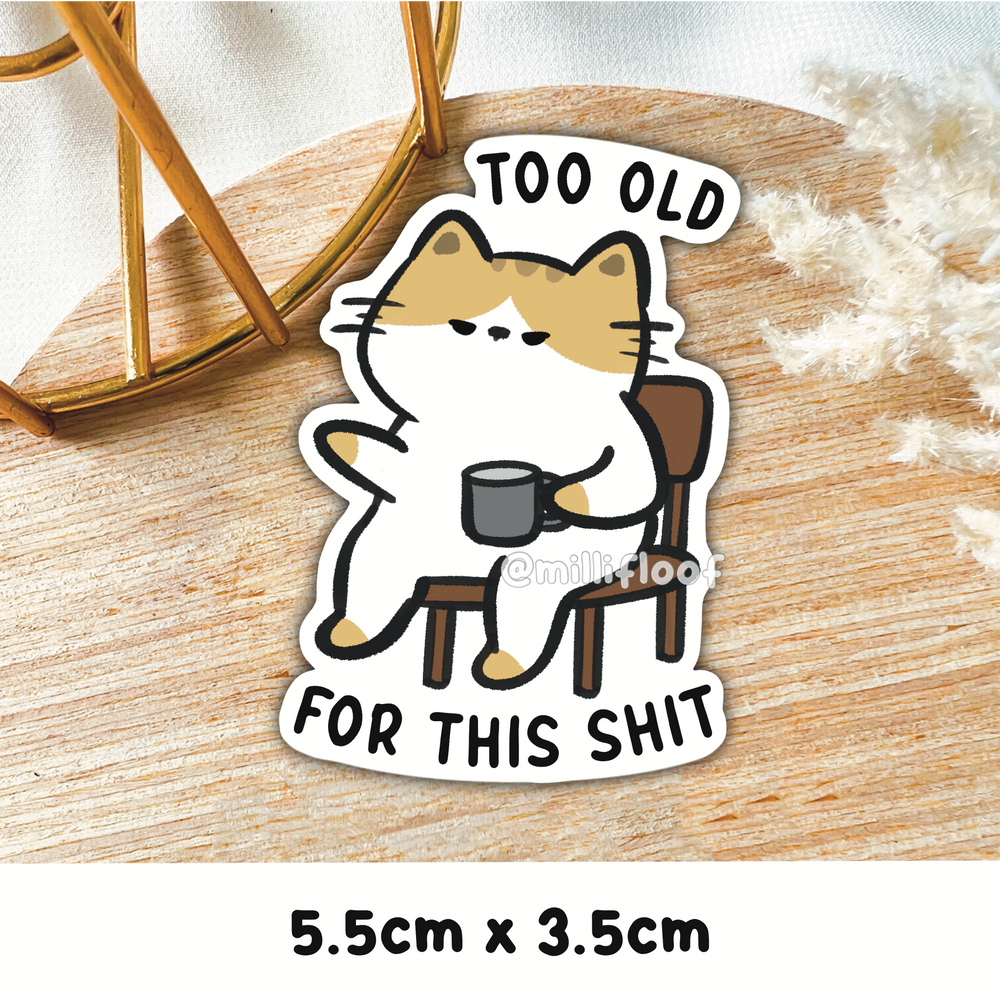 Too Old For This Shit