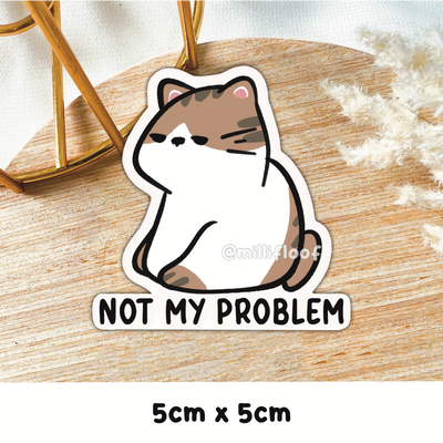 Not My Problem
