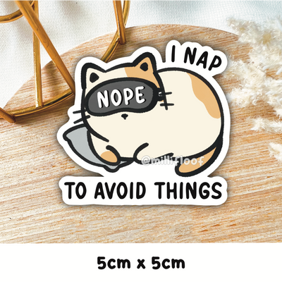 I Nap To Avoid Things