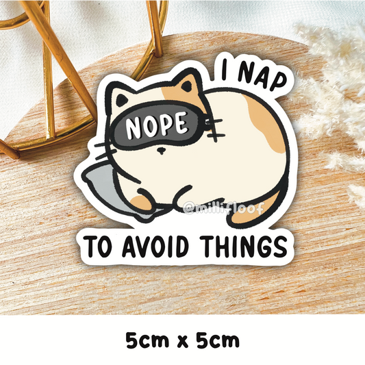I Nap To Avoid Things