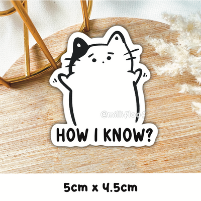 How I Know?
