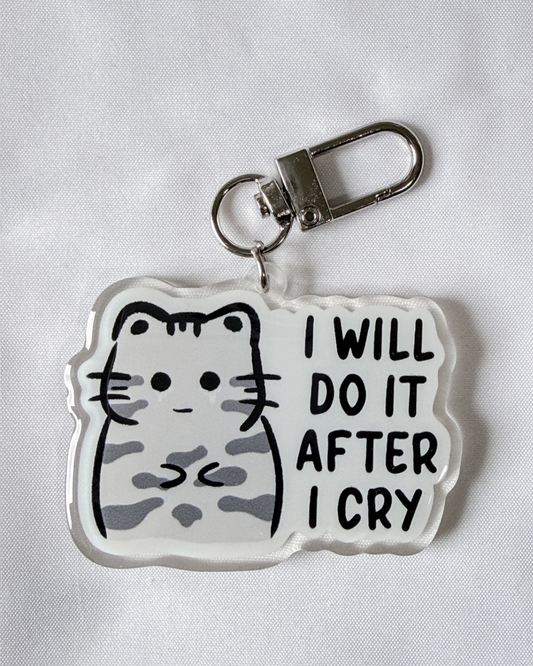 I Will Do It After I Cry