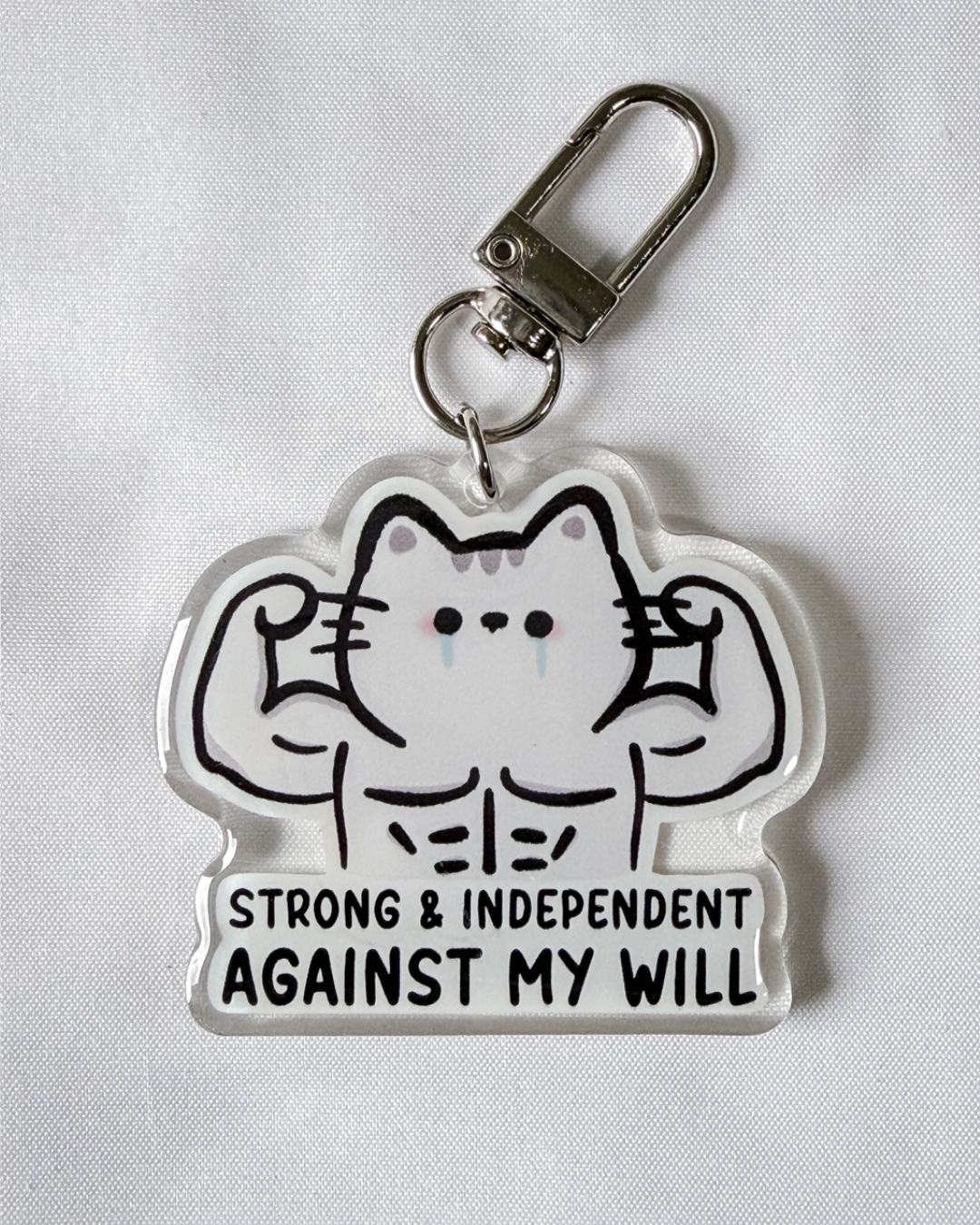 Strong & Independent Against My Will